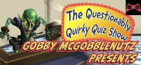 Gobby McGobblenutz Presents - The Questionably Quirky Quiz Show System Requirements