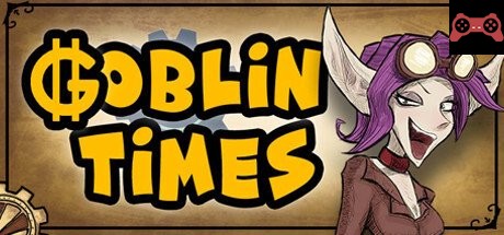 Goblin Times / å“¥å¸ƒæ—æ—¶ä»£ System Requirements