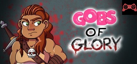 Gobs of Glory System Requirements