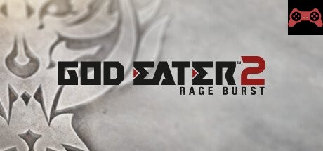 GOD EATER 2 Rage Burst System Requirements