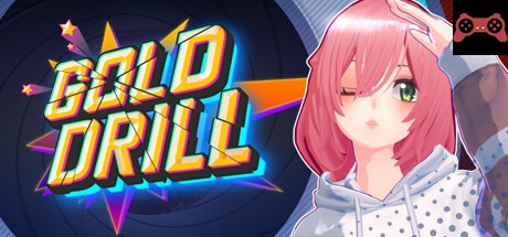 Gold Drill System Requirements