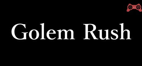 Golem Rush System Requirements