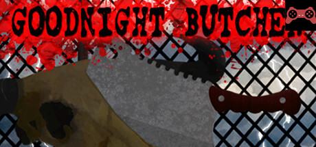 Goodnight Butcher System Requirements