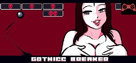 Gothicc Breaker System Requirements