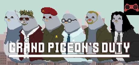 Grand Pigeon's Duty System Requirements