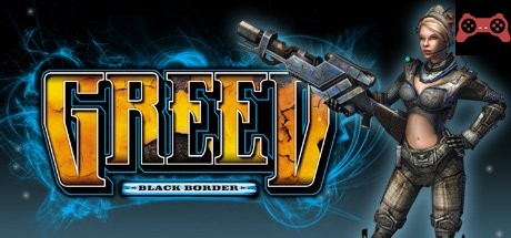 Greed: Black Border System Requirements