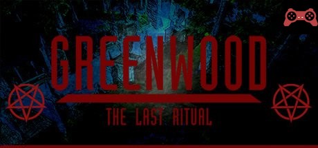 Greenwood the Last Ritual System Requirements