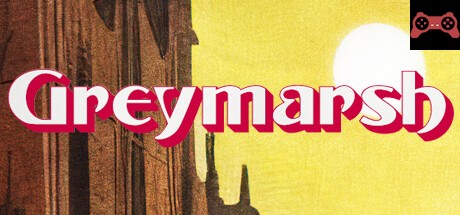 Greymarsh System Requirements