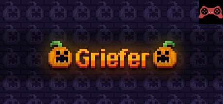 Griefer System Requirements
