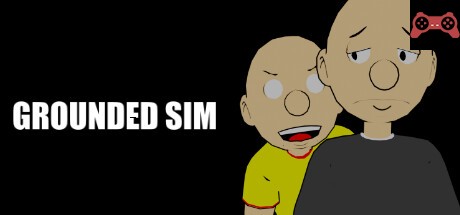 Grounded Sim: Steam Edition System Requirements