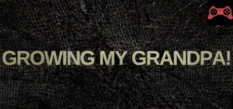 Growing My Grandpa! System Requirements