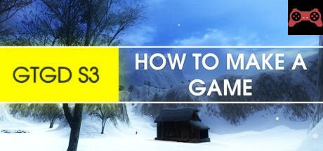 GTGD S3 How To Make A Game System Requirements