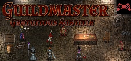 Guildmaster: Gratuitous Subtitle System Requirements
