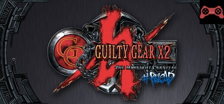 Guilty Gear X2 #Reload System Requirements