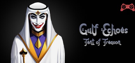 Gulf Echoes: Tent of Treason System Requirements