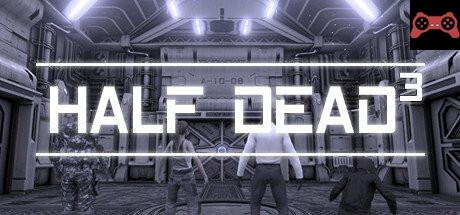 HALF DEAD 3 System Requirements