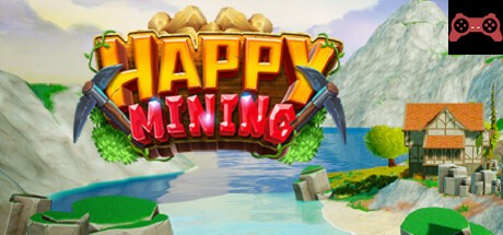 HappyMining System Requirements