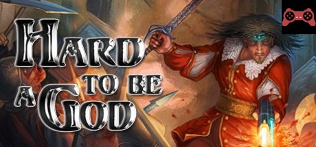 Hard to Be a God System Requirements