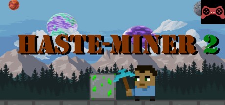 Haste-Miner 2 System Requirements