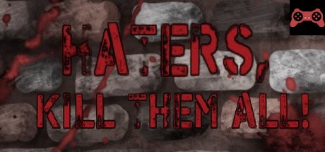 Haters, kill them all! System Requirements
