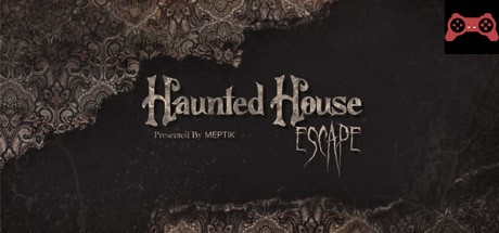 Haunted House Escape: A VR Experience System Requirements