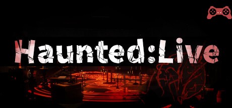 Haunted:Live System Requirements