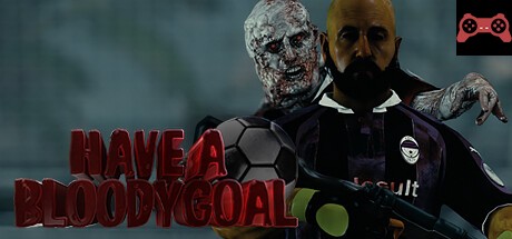 Have a Bloody Goal System Requirements