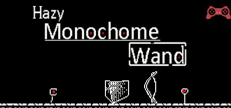 Hazy Monochrome Wand System Requirements