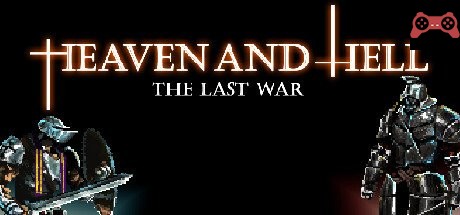 HEAVEN AND HELL - the last war System Requirements