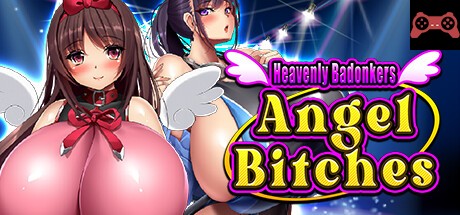 Heavenly Badonkers Angel Bitches System Requirements