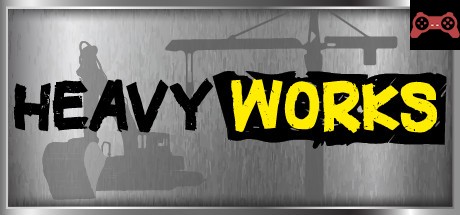 Heavy Works System Requirements
