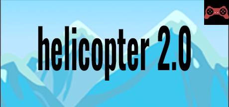 helicopter 2.0 System Requirements