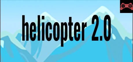 helicopter 2.0 System Requirements