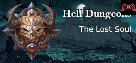 Hell Dungeons - The Lost Soul System Requirements
