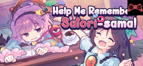 Help Me Remember, Satori-sama! System Requirements