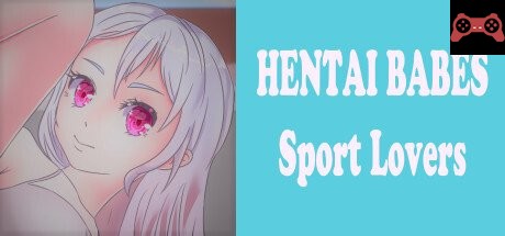 Hentai Babes - Sport Lovers System Requirements