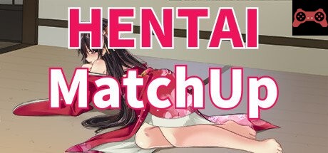 Hentai MatchUp System Requirements