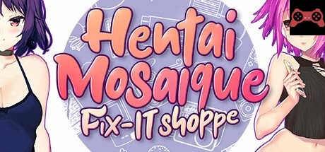 Hentai Mosaique Fix-IT Shoppe System Requirements