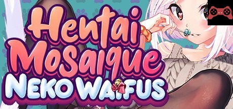 Hentai Mosaique Neko Waifus System Requirements