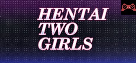 Hentai Two Girls System Requirements