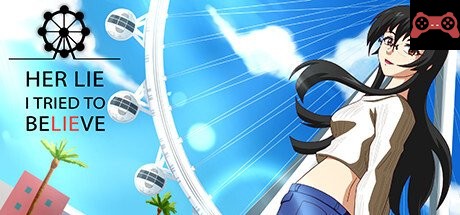 Her Lie I Tried To Believe System Requirements