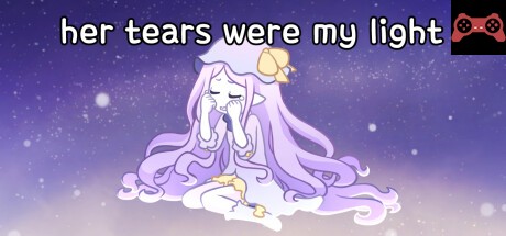 her tears were my light System Requirements