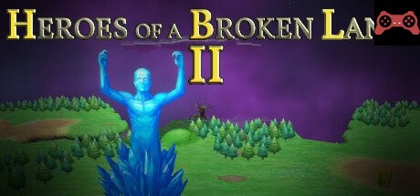 Heroes of a Broken Land 2 System Requirements