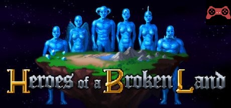 Heroes of a Broken Land System Requirements