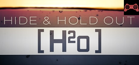 Hide & Hold Out - H2o System Requirements