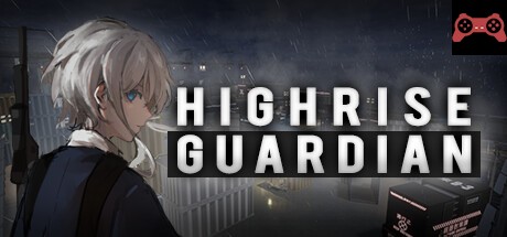 Highrise Guardian System Requirements