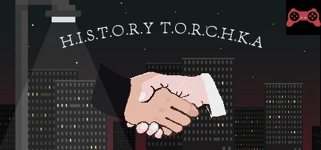H.I.S.T.O.R.Y T.O.R.C.H.K.A System Requirements