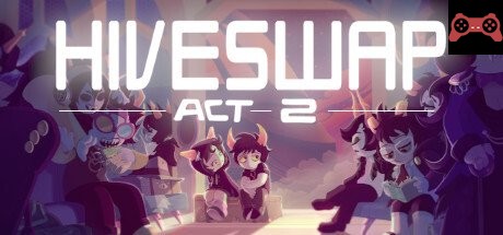 HIVESWAP: Act 2 System Requirements
