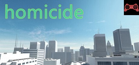 homicide System Requirements