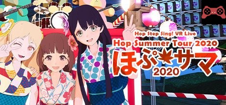 Hop Step Sing! VR Live 《Hop★Summer Tour 2020》 System Requirements